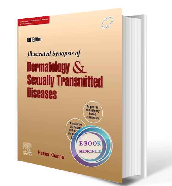 دانلود کتاب Illustrated Synopsis of Dermatology & Sexually Transmitted Diseases 6th  2019 (ORIGINAL PDF)